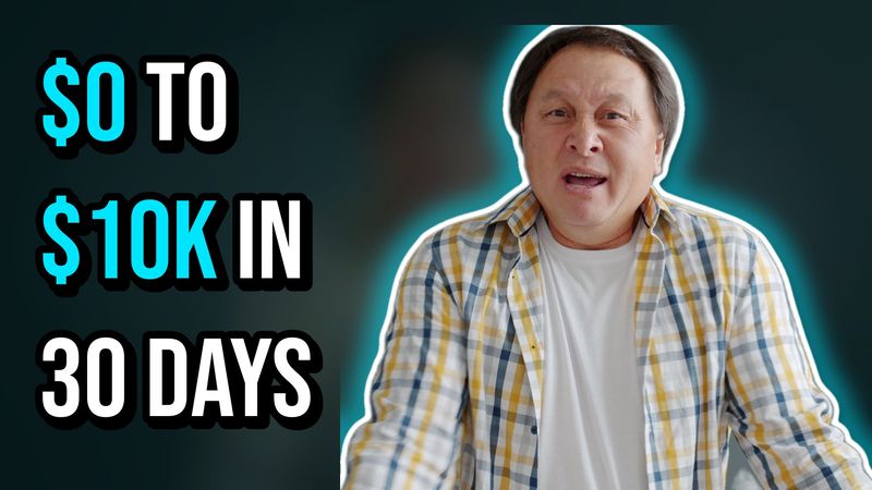 Thumbnail in the Dark style: a surprised man with a cyan glow, headline $0 TO $10K IN 30 DAYS with the amounts in cyan
